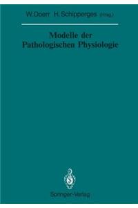 Modelle der Pathologischen Physiologie