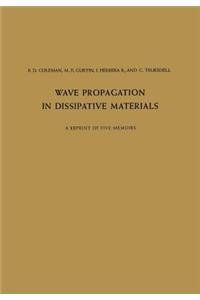Wave Propagation in Dissipative Materials