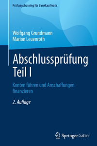 Abschlussprüfung Teil I