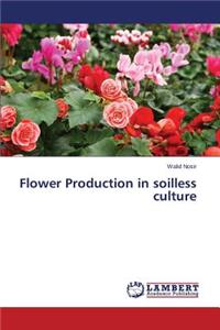 Flower Production in soilless culture