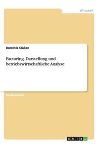 Factoring. Darstellung und betriebswirtschaftliche Analyse