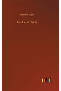 Luck and Pluck