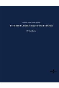 Ferdinand Lassalles Reden und Schriften