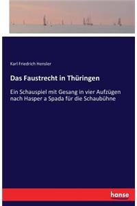 Faustrecht in Thüringen