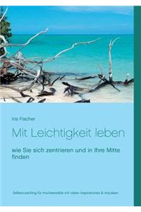 Mit Leichtigkeit leben