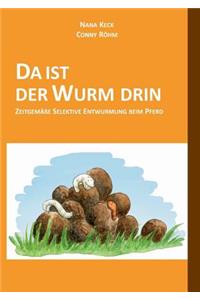 Da Ist Der Wurm Drin