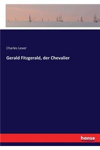 Gerald Fitzgerald, der Chevalier