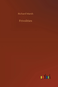 Frivolities