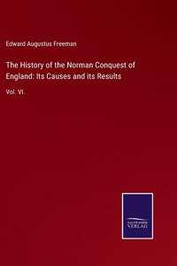 The History of the Norman Conquest of England