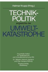 Technikpolitik angesichts der Umweltkatastrophe