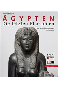 Agypten - Die Letzten Pharaonen