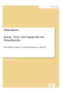 Rating - Dreh- Und Angelpunkt Des Firmenkredits