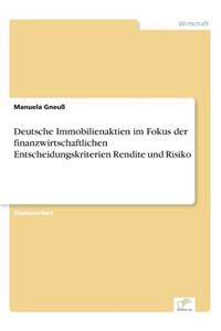 Deutsche Immobilienaktien im Fokus der finanzwirtschaftlichen Entscheidungskriterien Rendite und Risiko