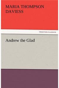 Andrew the Glad