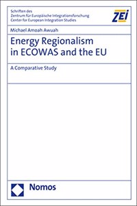 Energy Regionalism in Ecowas and the EU