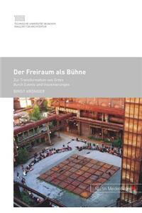 Der Freiraum ALS Buehne