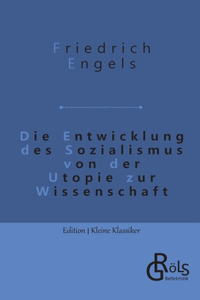 Die Entwicklung des Sozialismus von der Utopie zur Wissenschaft
