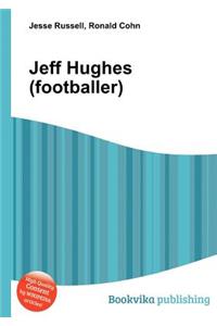Jeff Hughes (Footballer)