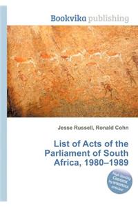 List of Acts of the Parliament of South Africa, 1980-1989