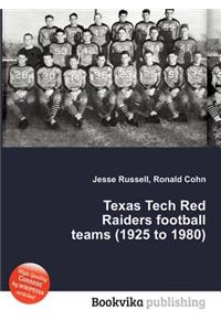 Texas Tech Red Raiders Football Teams (1925 to 1980)