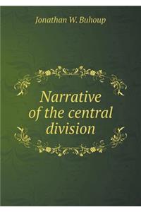 Narrative of the Central Division