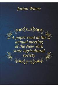 A paper read at the annual meeting of the New York state Agricultural society