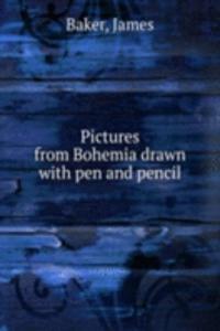 Pictures from Bohemia drawn
