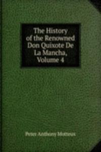 History of the Renowned Don Quixote De La Mancha, Volume 4