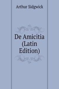De Amicitia (Latin Edition)