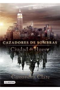 Ciudad de Hueso (Movie Tie-In), Cazadores de Sombras 1: City of Bones (the Mortal Instruments 1) Movie Tie-In