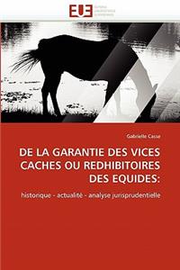 de la Garantie Des Vices Caches Ou Redhibitoires Des Equides