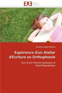 Expérience d'Un Atelier d'Ecriture En Orthophonie