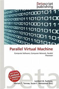 Parallel Virtual Machine