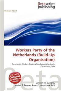 Workers Party of the Netherlands (Build-Up Organisation)