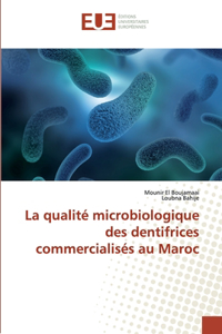 qualité microbiologique des dentifrices commercialisés au Maroc