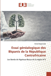 Essai généalogique des Bkpanis de la République Centrafricaine