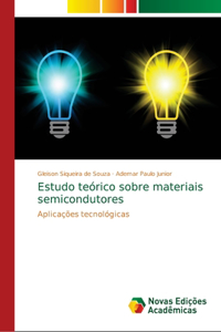 Estudo teórico sobre materiais semicondutores