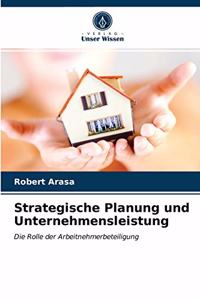 Strategische Planung und Unternehmensleistung