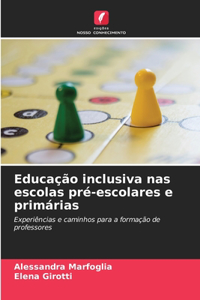 Educação inclusiva nas escolas pré-escolares e primárias