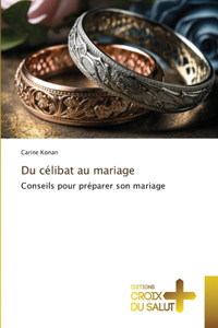 Du célibat au mariage