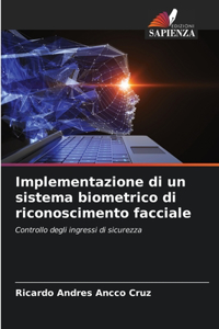 Implementazione di un sistema biometrico di riconoscimento facciale