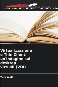 Virtualizzazione e Thin Client