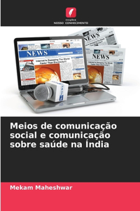 Meios de comunicação social e comunicação sobre saúde na Índia
