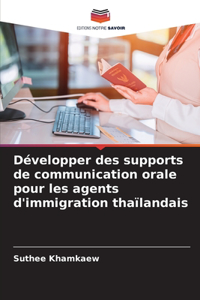 Développer des supports de communication orale pour les agents d'immigration thaïlandais