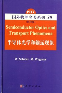 Semiconductor Optics and Transport Phenomena/Foreign Physics Masterpiece Series