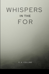 Whispers in the Fog