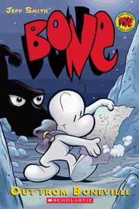 Bone Graphic Novel #1: Out from Boneville (Graphix)