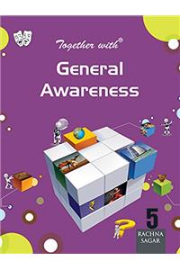 Together With General Awareness - 5