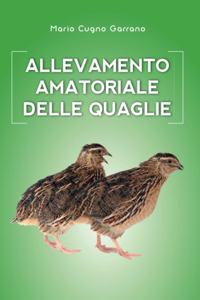 Allevamento amatoriale delle quaglie