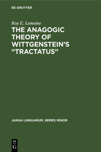 The Anagogic Theory of Wittgenstein’s “Tractatus”